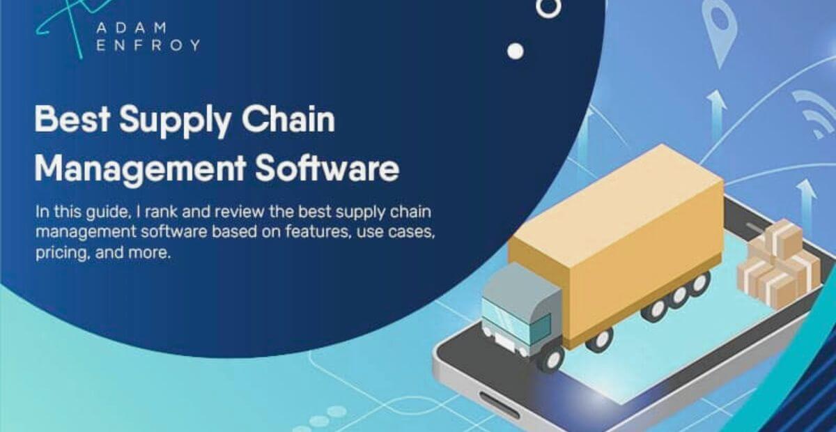 Supply Chain Management Software Examples – Top 10 - SCM Insight