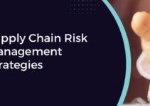 Supply Chain Risk Management Strategies 