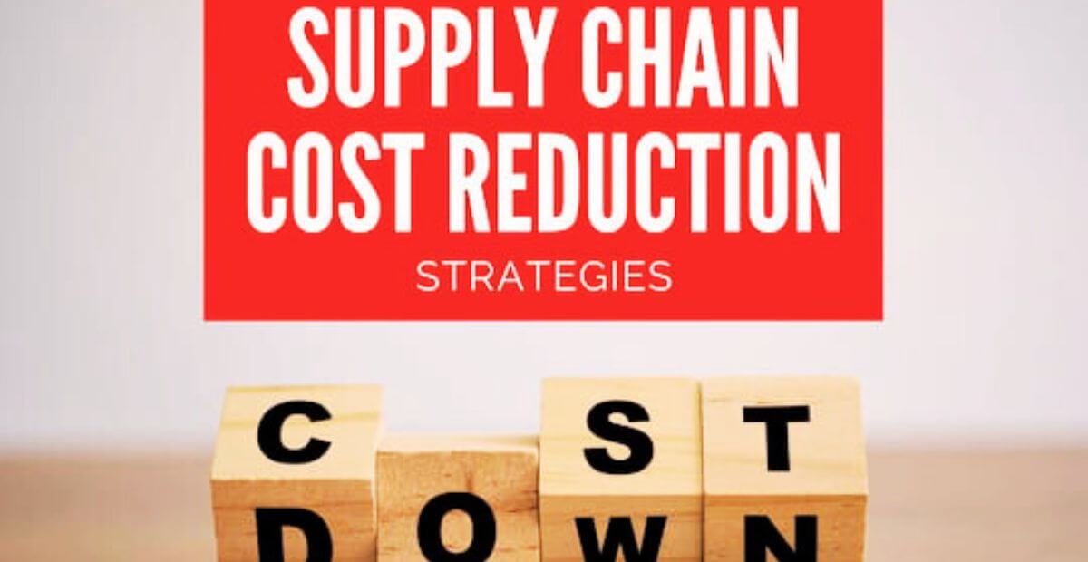 What Is Cost Reduction In Supply Chain Management