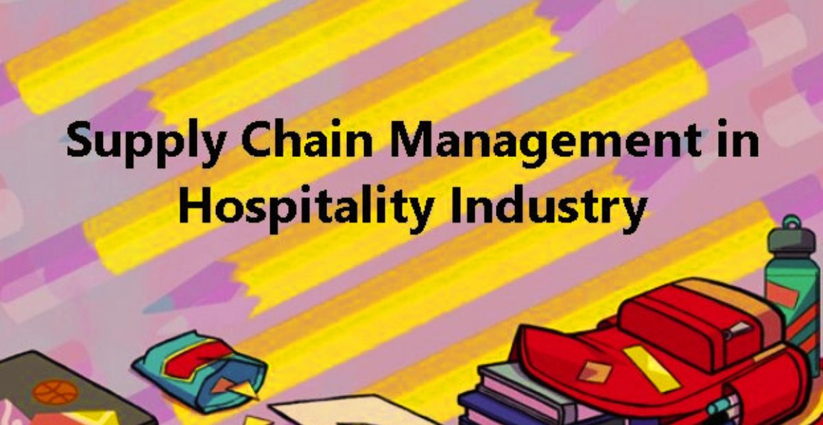 supply-chain-management-in-hospitality-industry-scm-insight