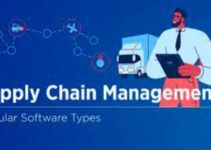 Types of Supply Chain Software – Top 12