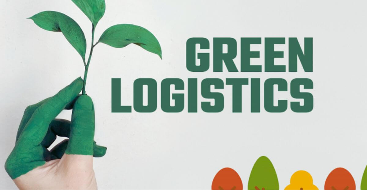 Green Logistics And Delivery Solutions Corporation Green Logistics Management - SCM Insight