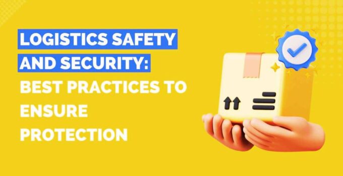 Safety and Security Issues in Logistics 